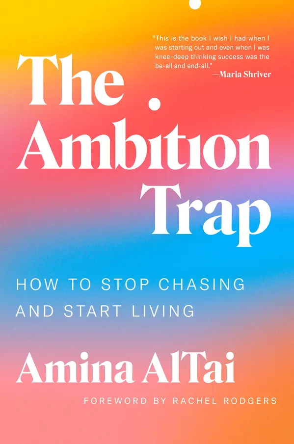 The Ambition Trap by Amina AlTai, Rachel Rodgers cover