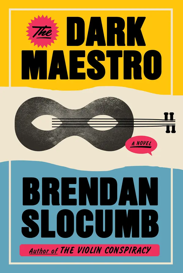 The Dark Maestro by Brendan Slocumb cover