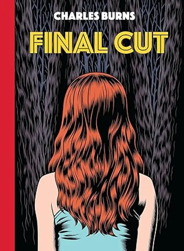 Final Cut by Charles Burns cover