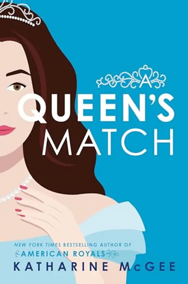 A Queen's Match by Katharine McGee cover