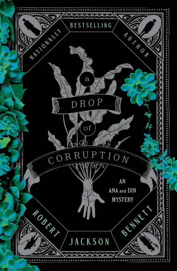 A Drop of Corruption by Robert Jackson Bennett cover