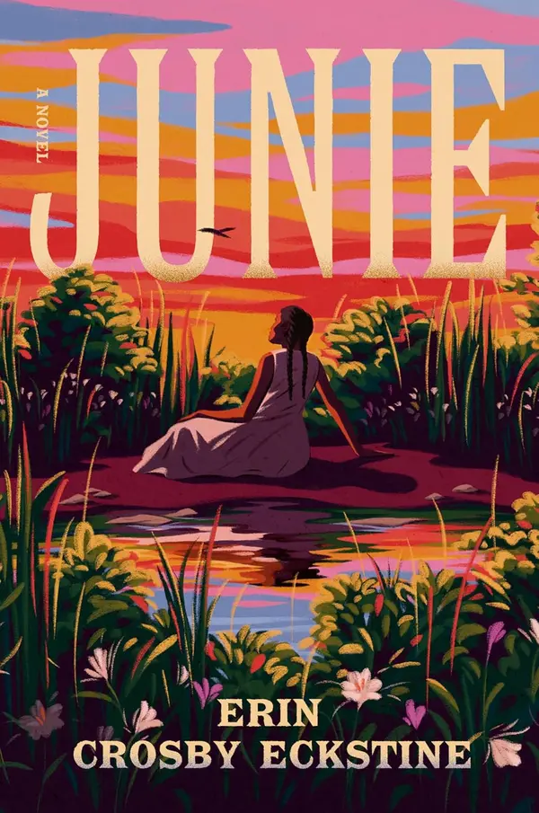 Junie: A Novel by Erin Crosby Eckstine cover