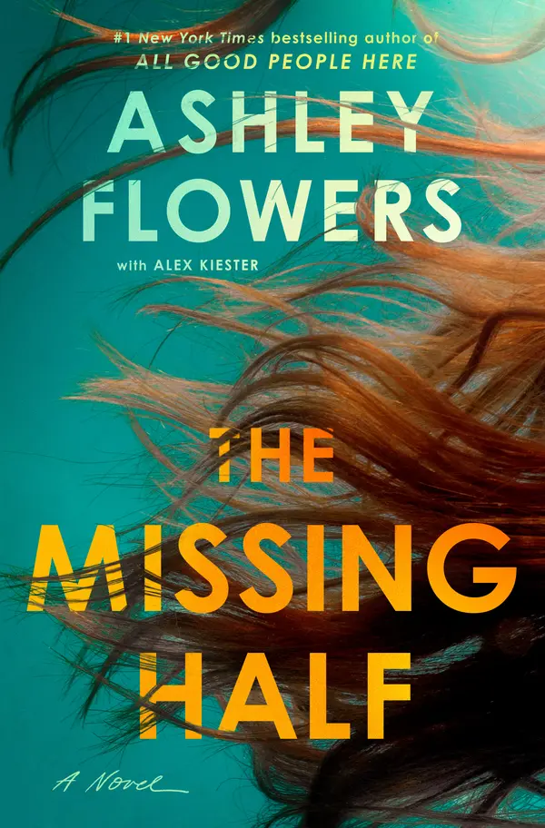 The Missing Half by Ashley Flowers, Alex Kiester cover