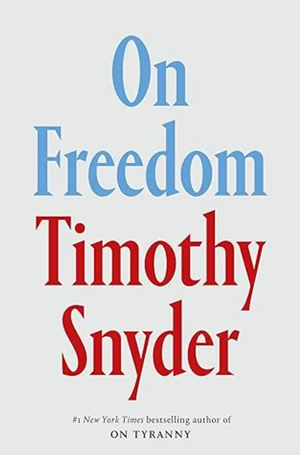 On Freedom by Timothy Snyder cover