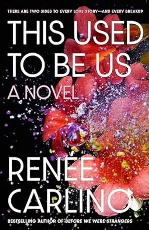 This Used to Be Us: A Novel by Renee Carlino cover
