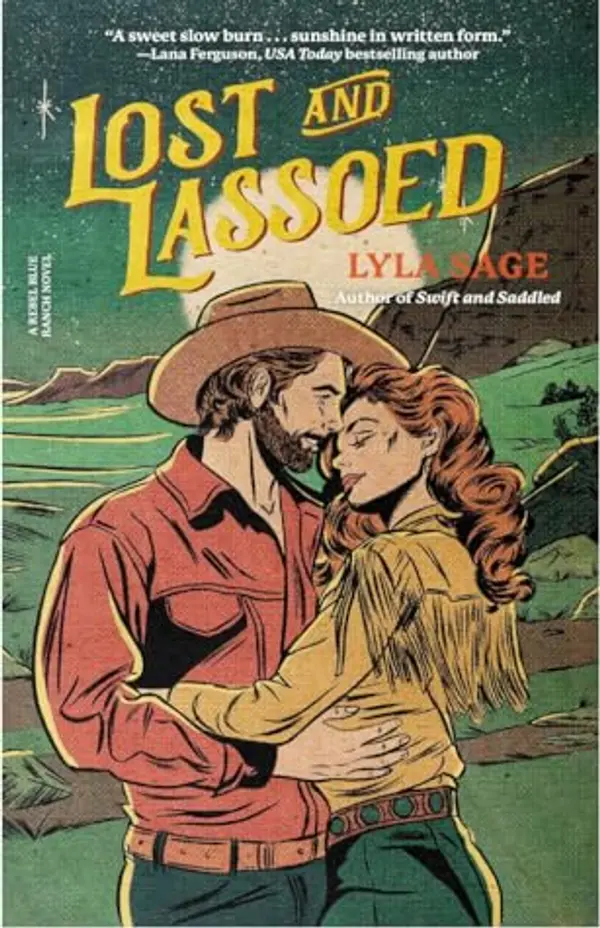 Lost and Lassoed (Rebel Blue Ranch, #3) by Lyla Sage cover