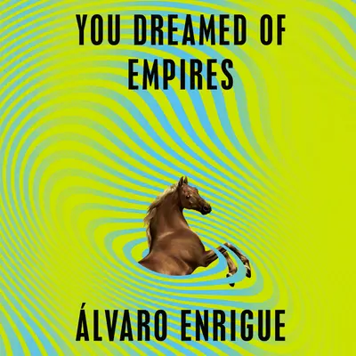 You Dreamed of Empires book cover