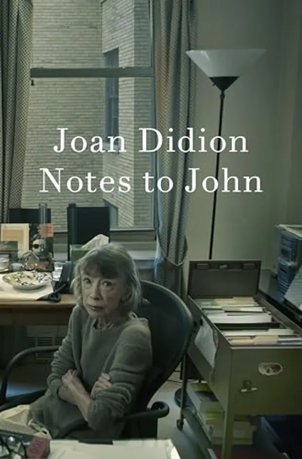 Notes to John by Joan Didion cover
