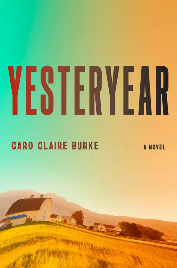 Yesteryear by Caro Claire Burke cover