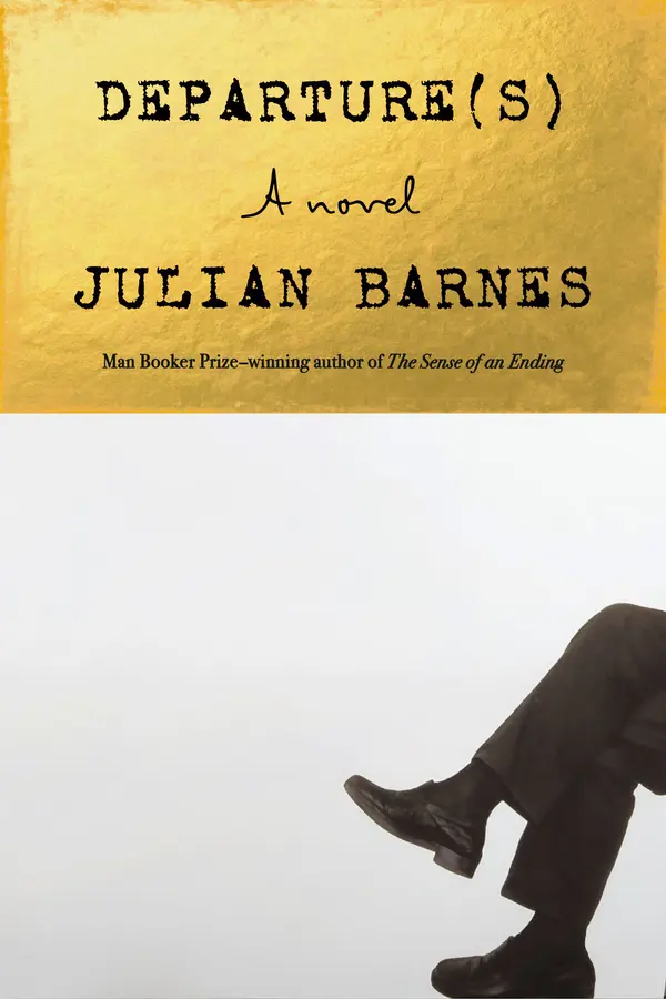 Departure(s) by Julian Barnes cover