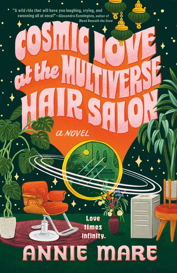 Cosmic Love at the Multiverse Hair Salon by Annie Mare cover