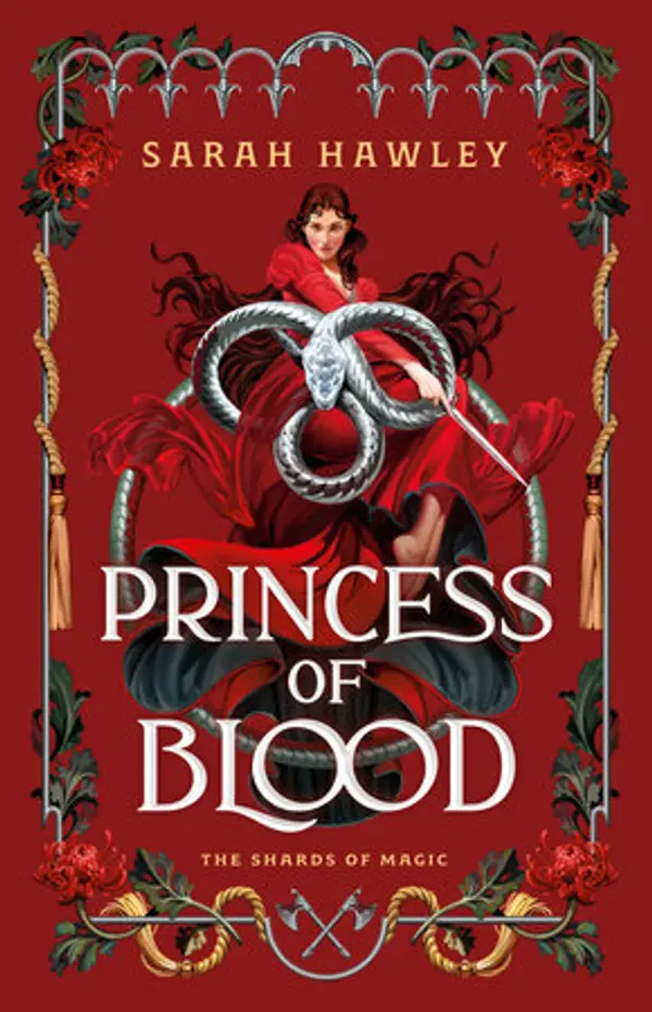 Princess of Blood (The Shards of Magic, #2) by Sarah Hawley cover