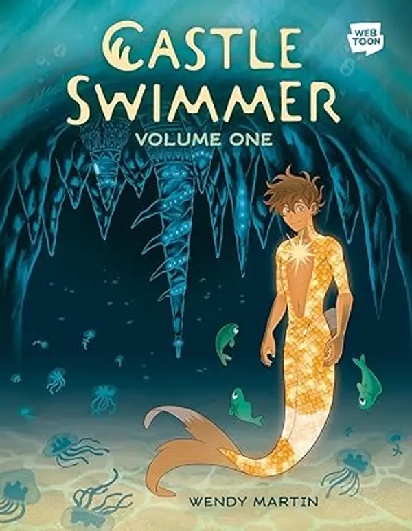 Castle Swimmer, Volume 1 by Wendy Martin cover