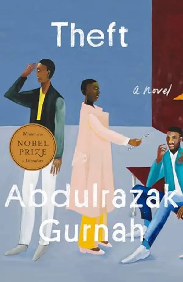 Theft (Winner of the Nobel Prize in Literature): A Novel by Abdulrazak Gurnah cover