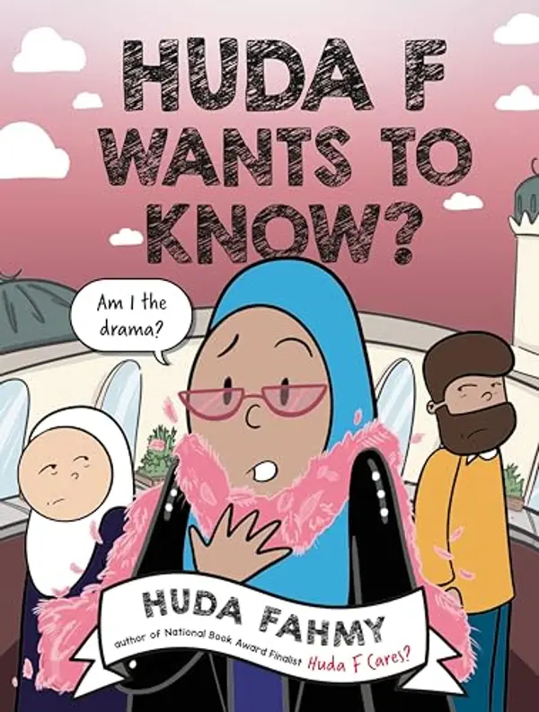 Huda F Wants to Know?: A Graphic Novel by Huda Fahmy cover