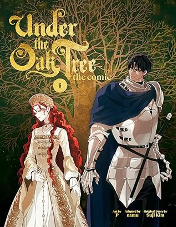 Under the Oak Tree: The Comic, Vol. 1 (Under the Oak Tree, #1) by P . cover