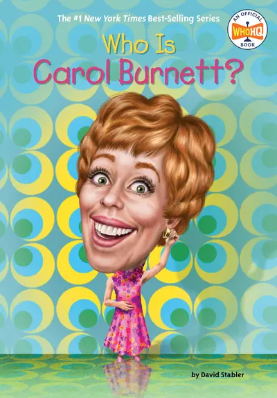Who Is Carol Burnett? book cover