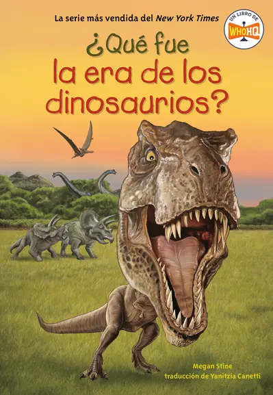 ¿Qué fue la era de los dinosaurios? (What Was the Age of the Dinosaurs? Spanish Edition) book cover