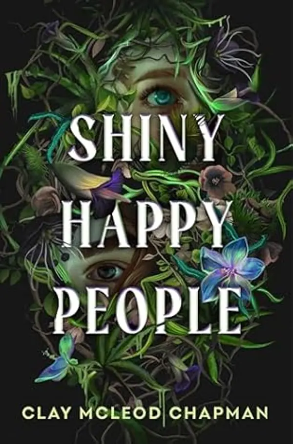 Shiny Happy People by Clay McLeod Chapman cover