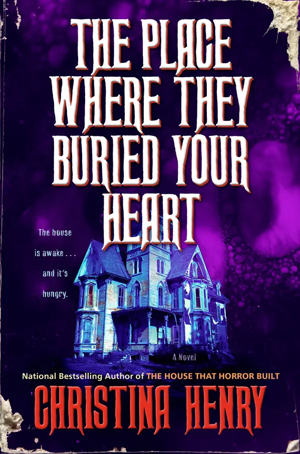 The Place Where They Buried Your Heart by Christina Henry cover