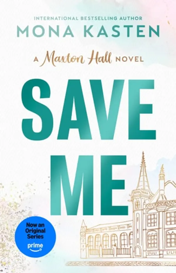 Save Me (Maxton Hall) by Mona Kasten cover