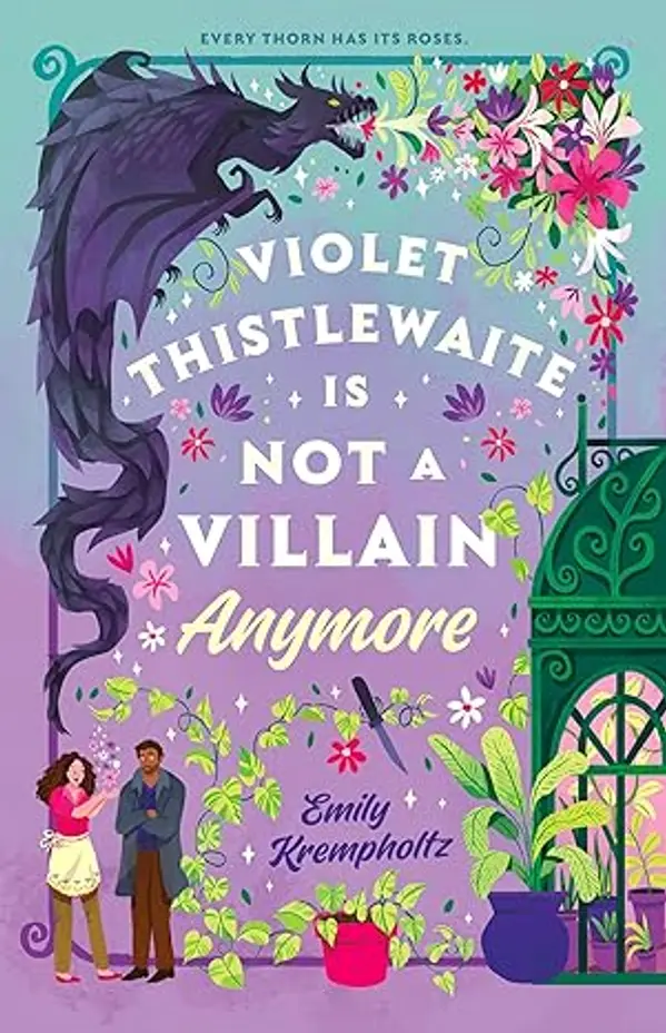 Violet Thistlewaite Is Not a Villain Anymore by Emily Krempholtz cover