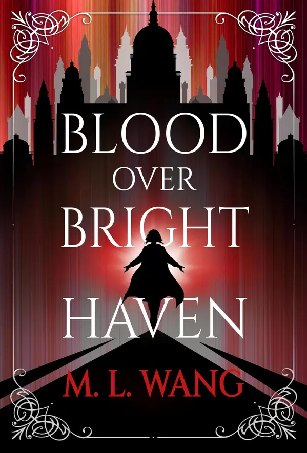Blood Over Bright Haven by M.L. Wang cover