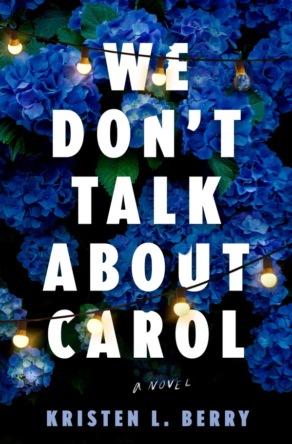 We Don't Talk About Carol by Kristen L. Berry cover