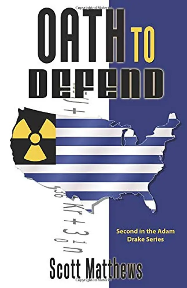Oath to Defend (Adam Drake series) by Scott Matthews cover