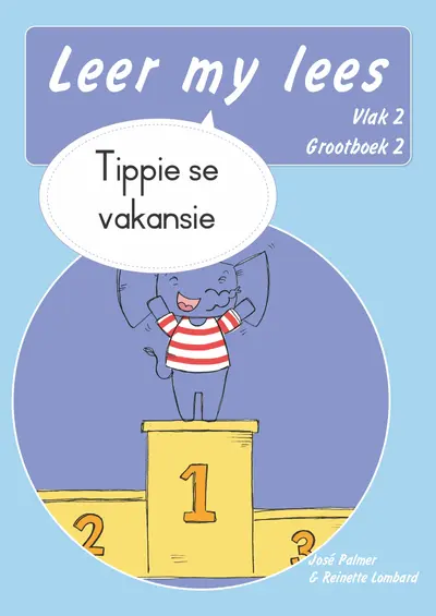 Leer my lees (Vlak 2 Grootboek 2): Tippie se vakansie (Skooluitgawe) book cover