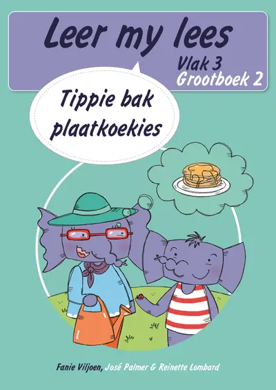 Leer my lees (Vlak 3 Grootboek 2): Tippie bak plaatkoekies (Skooluitgawe) book cover