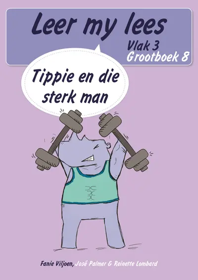 Leer my lees (Vlak 3 Grootboek 8): Tippie en die sterk man (Skooluitgawe) book cover