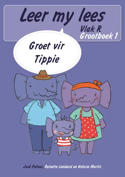 Leer my lees (Vlak R Grootboek 1): Groet vir Tippie (Skooluitgawe) book cover