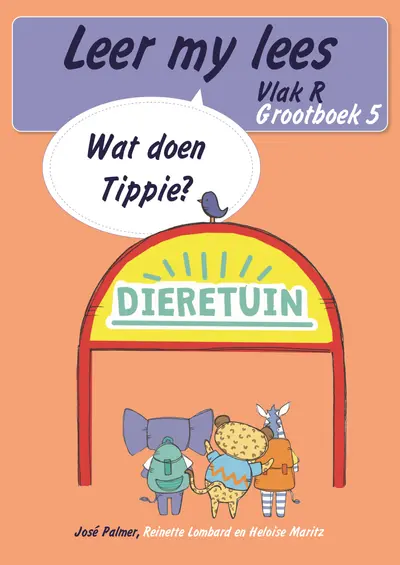 Leer my lees (Vlak R Grootboek 5): Wat doen Tippie? book cover