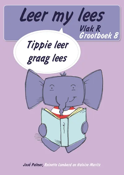Leer my lees (Vlak R Grootboek 8): Tippie leer graag lees (Skooluitgawe) book cover