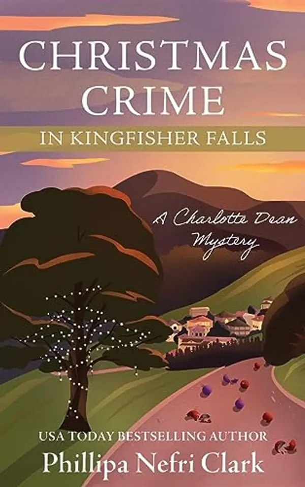 Christmas Crime in Kingfisher Falls (Charlotte Dean Mysteries) by Phillipa Nefri Clark cover