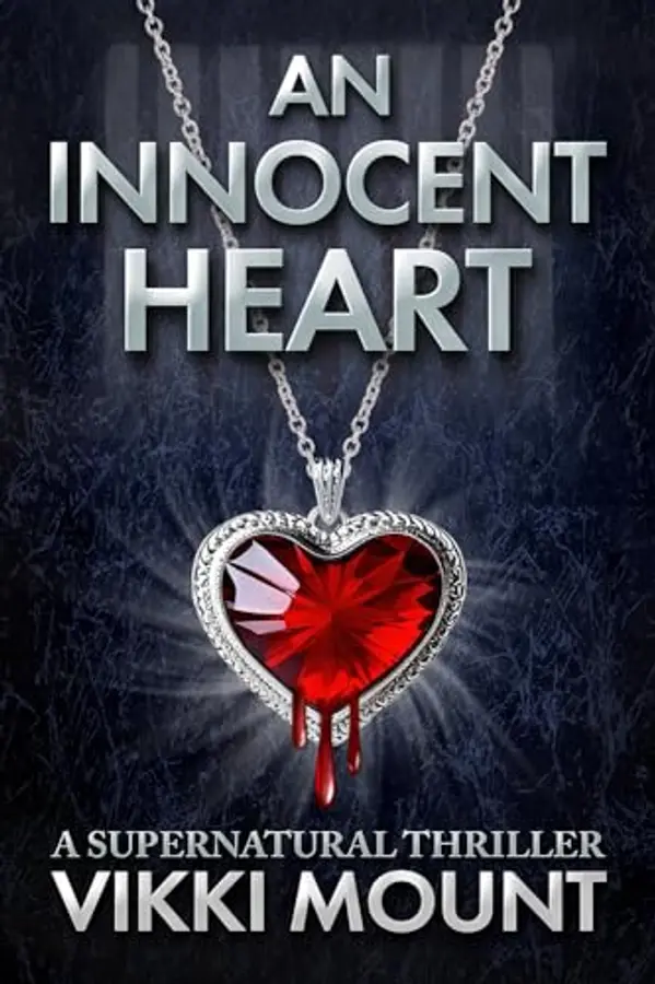 An Innocent Heart: In life, he couldn't prove his innocence ... Perhaps in death ... by Vikki Mount cover