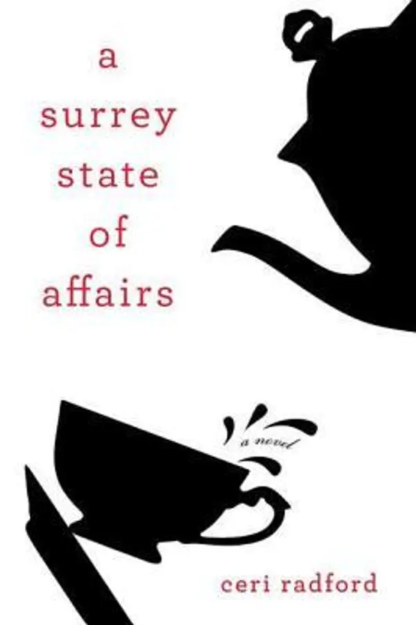 A Surrey State of Affairs: A Novel by Ceri Radford cover