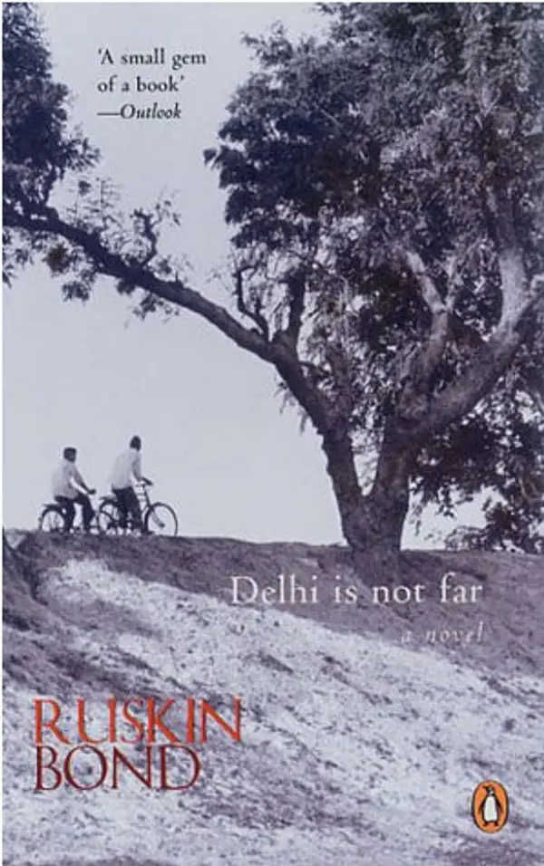 Delhi Is Not Far by Ruskin Bond cover