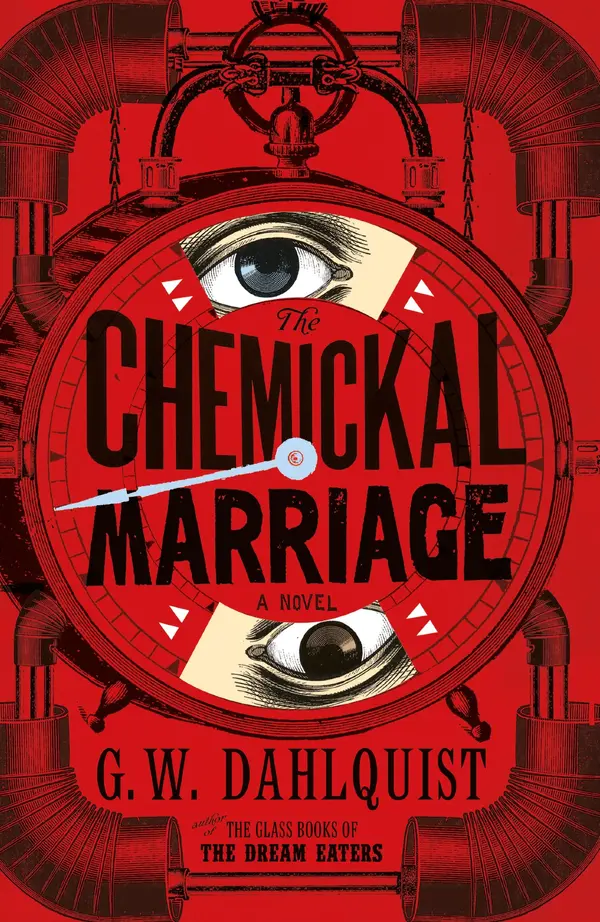 The Chemickal Marriage by Gordon Dahlquist cover