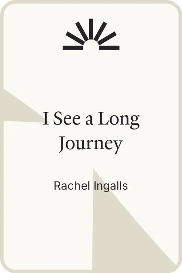 I See a Long Journey by Rachel Ingalls cover