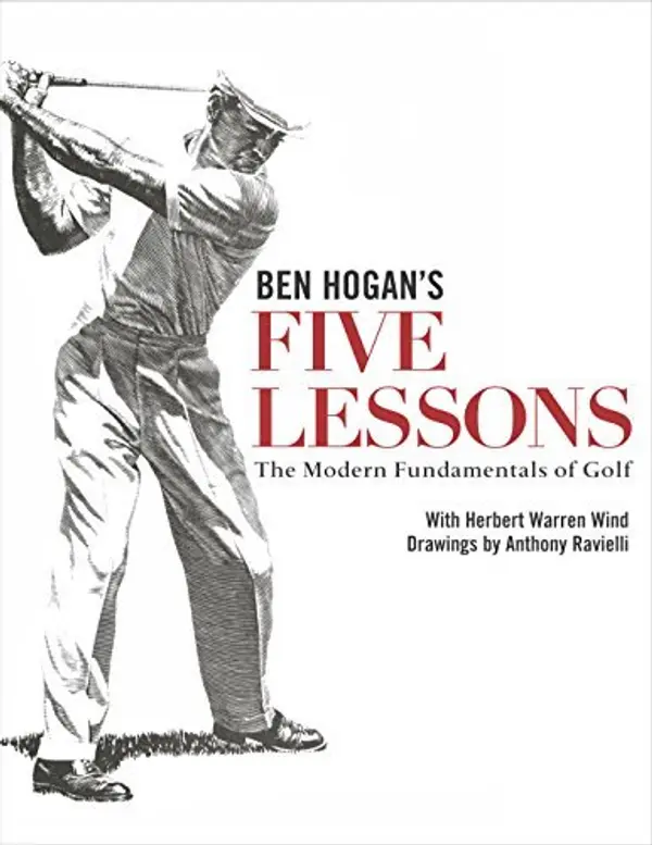 Ben Hogan's Five Lessons: The Modern Fundamentals of Golf by Ben Hogan cover