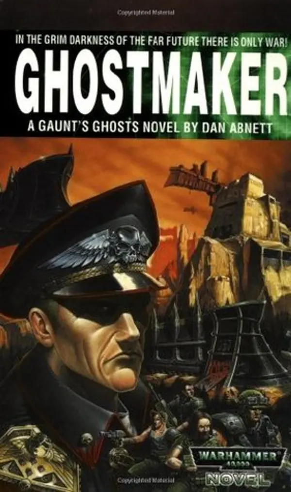 Ghostmaker (Gaunt's Ghosts, #2) by Dan Abnett cover