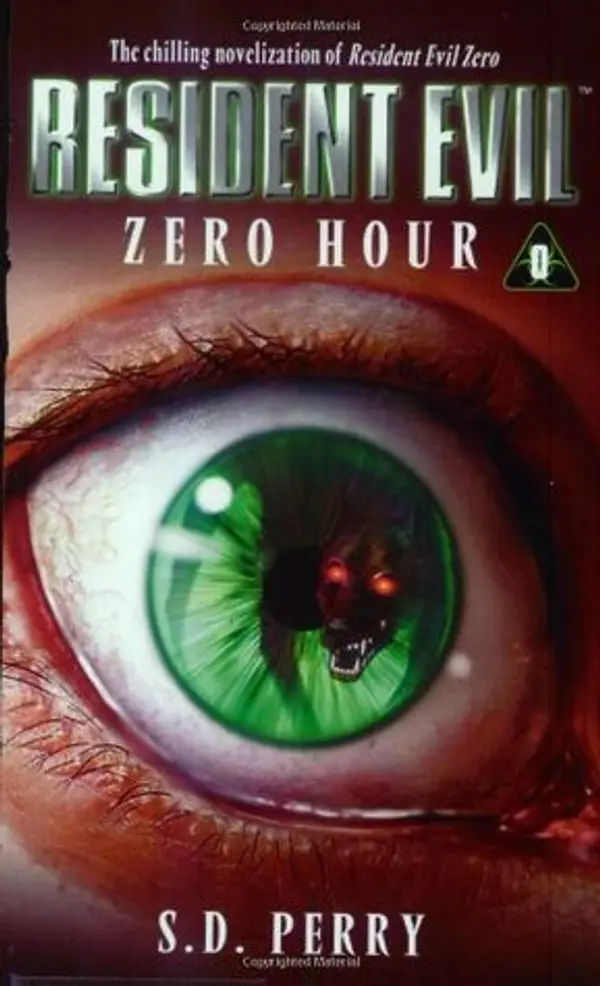 Zero Hour (Resident Evil, #0) by S.D. Perry cover