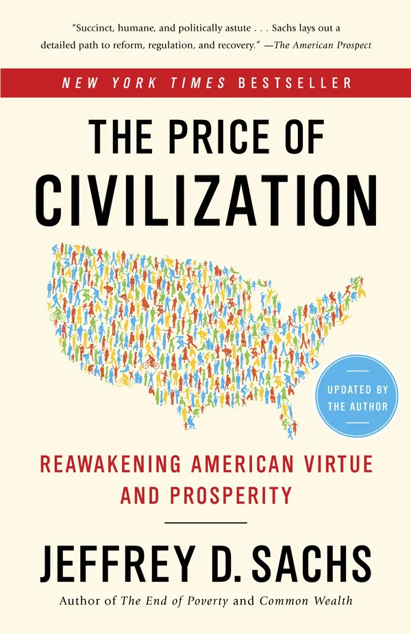 The Price of Civilization: Reawakening American Virtue and Prosperity by Jeffrey D. Sachs cover