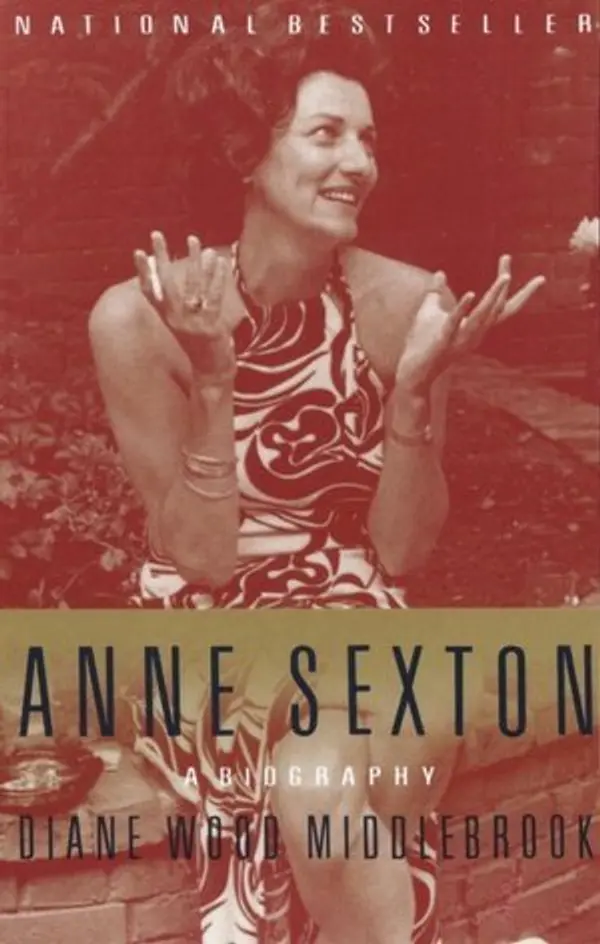 Anne Sexton: A Biography by Diane Wood Middlebrook cover