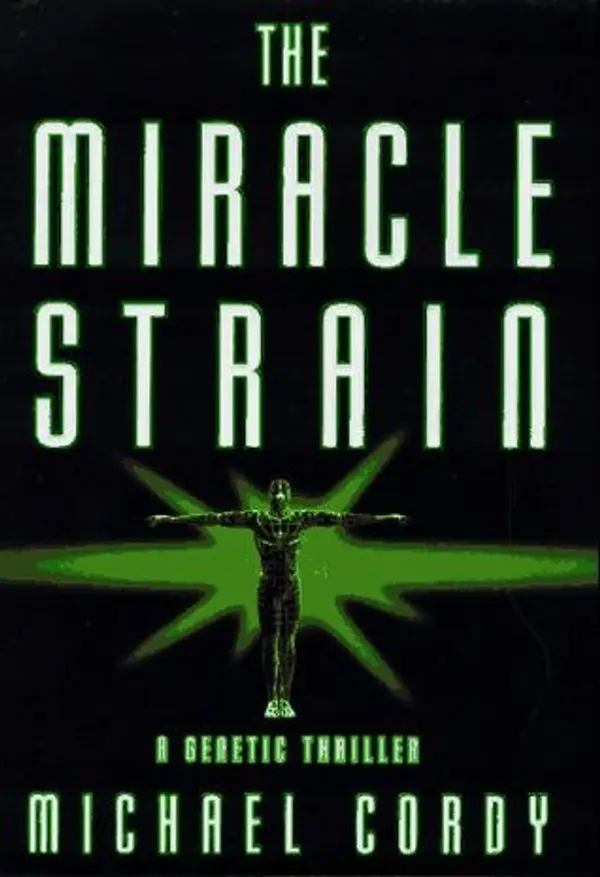 The Miracle Strain by Michael Cordy cover