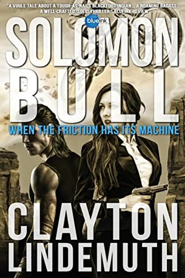 Solomon Bull: When the Friction has its Machine by Clayton Lindemuth cover