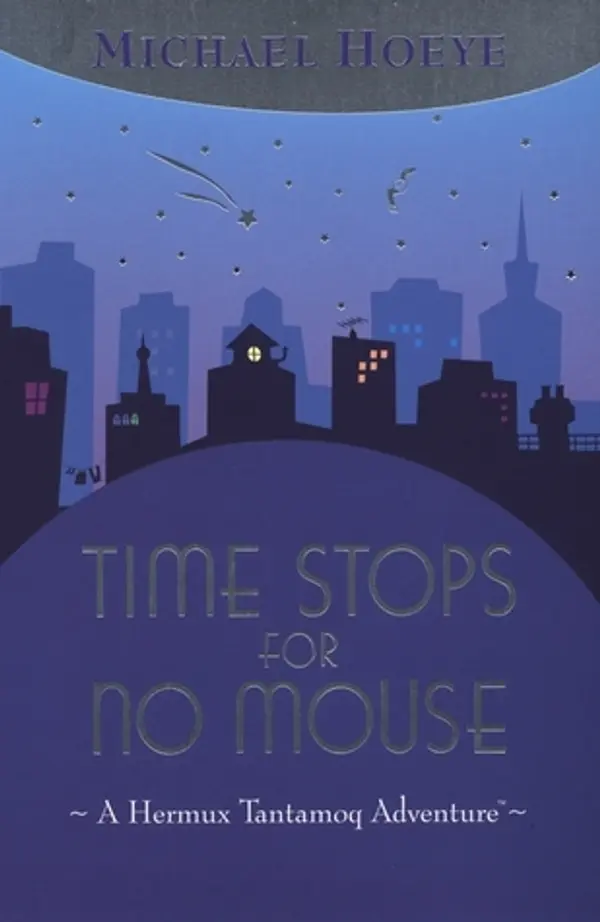 Time Stops for No Mouse by Michael Hoeye cover