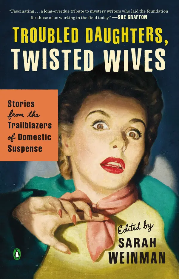Troubled Daughters, Twisted Wives by Sarah Weinman cover